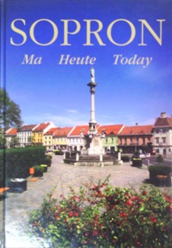 Hrs Jzsef - Sopron - Ma Heute Today