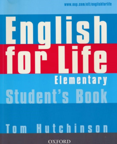 Tom Hutchinson - English for Life - Elementary - Student's Book