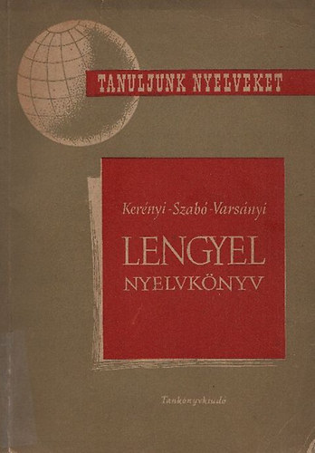 Kernyi Szab Varsnyi - Tanuljunk nyelveket: lengyel nyelvknyv