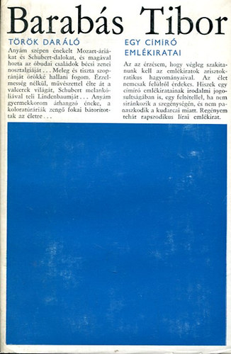 Barab�s Tibor - T�r�k dar�l� - Egy c�m�r� eml�kiratai