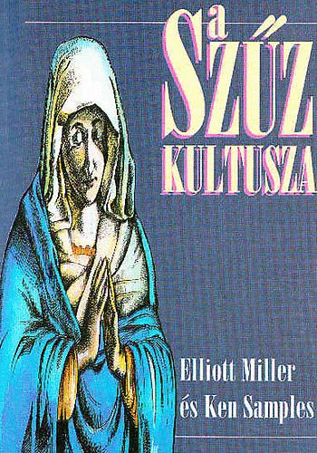 E.-Samples, K. Miller - A Sz�z kultusza