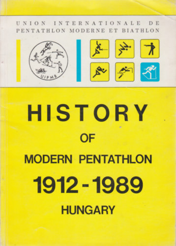History of Modern Pentathlon 1912-1989 Hungary - A modern ttusasport trtnete 1912-1989 Magyaroroszg