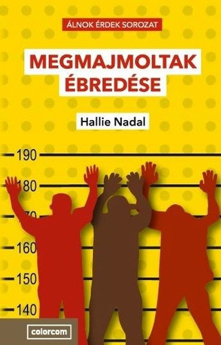 Hallie Nadal - Megmajmoltak bredse