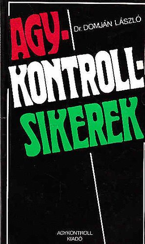 Domjn Lszl - Agykontrollsikerek