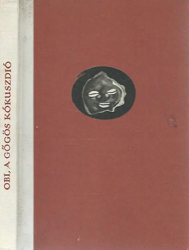Európa Könyvkiadó - Obi, a gőgös kókuszdió (Kubai joruba mítoszok és mesék)