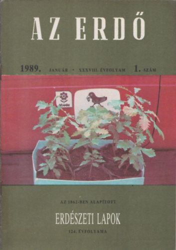 Dr. Solymos Rezs�  (szerk.) - Az erd� (Erd�szeti Lapok) (1989. 3 db lapsz�m: janu�r, febru�r, augusztus)