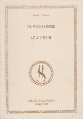 Dr. Varjas S�ndor - Az �lomr�l - Feud �lomelm�lete