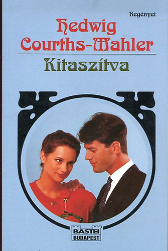 Hedwig Courths-Mahler - Kitasztva
