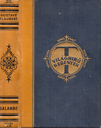 Gustave Flaubert - Salambo - Reg�ny az �kori Karth�g�r�l Kr.e. 241-238-ig