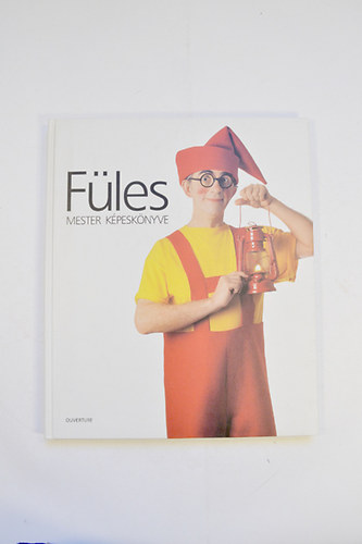 Szerk.: Tóth József - Füles mester képeskönyve reklámfotók 1962-től