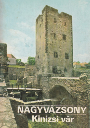 �ri Istv�n - Nagyv�zsony-Kinizsi v�r