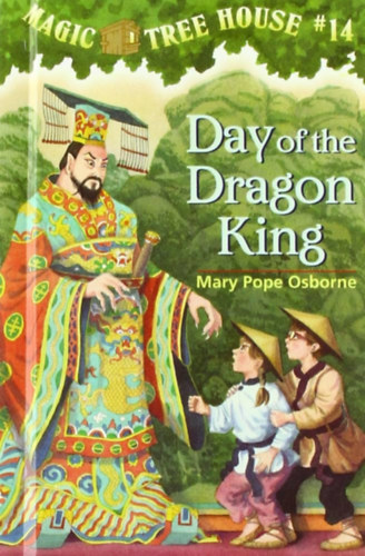 Mary Pope Osborne - Day of the Dragon king