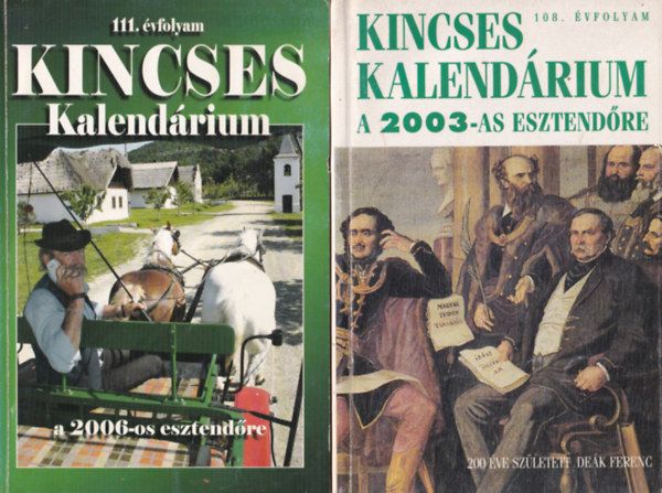 Bárd András - 2 db Kincses Kalendárium: 2003, 2006. évfolyamok.