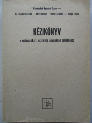 Cervenakn - Gndcs - Mer - Varga - Kziknyv a matematika 1. osztlyos anyagnak tantshoz