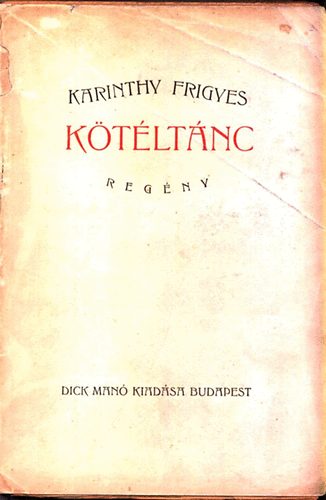 Karinthy Frigyes - Ktltnc (I. kiads)