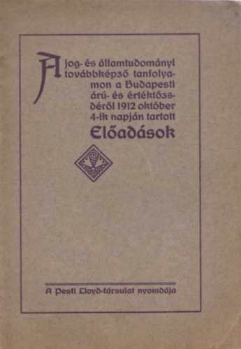 A Budapesti r- s rtktzsdrl 1912. vi oktber h 4-ik napjn tartott eladsok