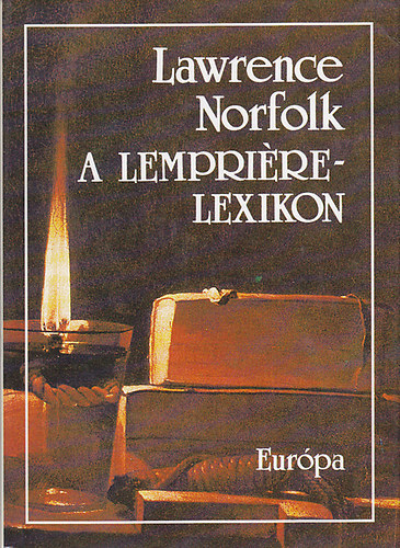Lawrence Norfolk - A Lempri�re-lexikon (Lempriere's Dictionary) - Gy. Horv�th L�szl� ford�t�sa