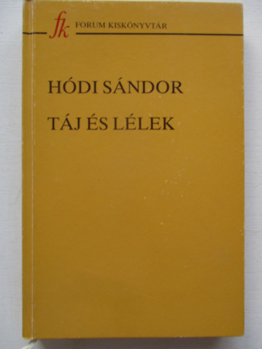 Hódi Sándor - Táj és lélek