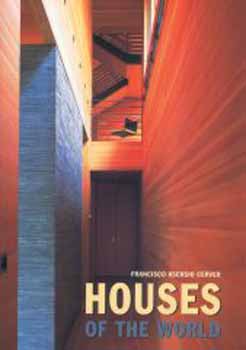 Fransisco Asensio Cerver - Houses of the world
