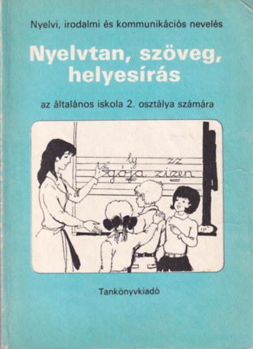 Cizmazia; Csizmazia; Orosz - Nyelvtan, sz�veg, helyes�r�s az �lt. isk. 2.o. sz�m�ra