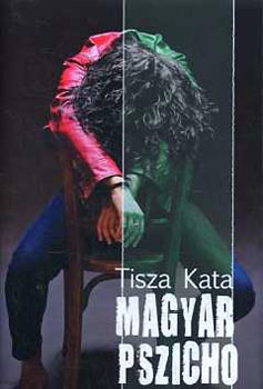 Tisza Kata - Magyar pszicho