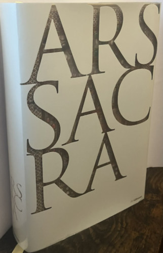 Rolf Toman  (szerk.) - Ars sacra - Nyugati kereszt�ny m�v�szet �s �p�t�szet a kezdetekt�l napjainkig