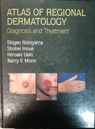 Shigeo Nishiyama - Atlas of Regional Dermatology: Diagnosis & Treatment
