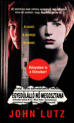 John Lutz - Egyed�l�ll� n� megosztan�
