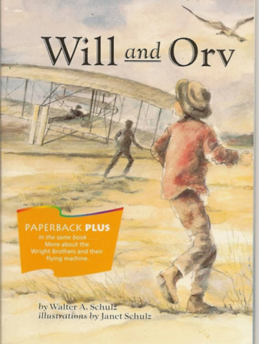 Walter A. Schulz - Will and Orv