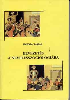 Kozma Tams - Bevezets a nevelsszociolgiba