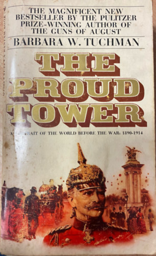Barbara W. Tuchman - The proud tower