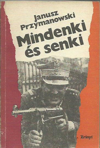 Janusz Przymanowski - Mindenki és senki