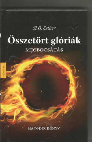 A. O. Esther - Megbocs�t�s - �sszet�rt gl�ri�k 6.