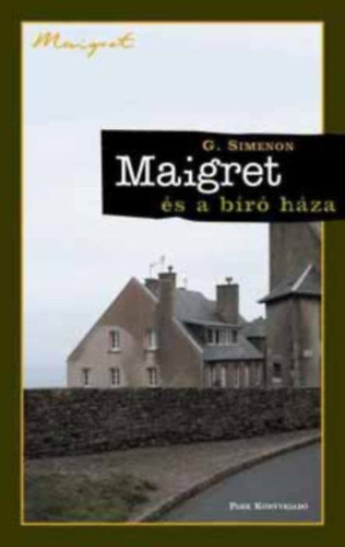 Georges Simenon - Maigret �s a b�r� h�za