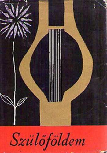 Mezei Andr�s v�logatta - Sz�l�f�ldem - Magyar k�lt�k versei