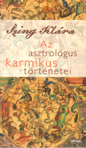 Izing Klra - Az asztrolgus karmikus trtnetei