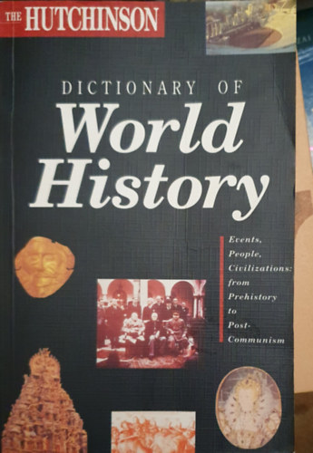 The Hutchinson Dictionary of World History