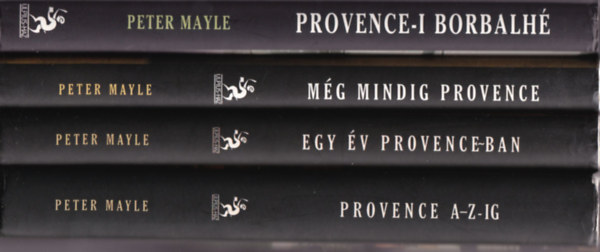Peter Mayle - 4 db Peter Mayle: Provance A-Z-ig, Egy �v Provence-ban, M�g mindig Provence, Provence-i borbalh�.