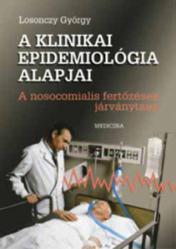 Losonczy György - A klinikai epidemiológia alapjai