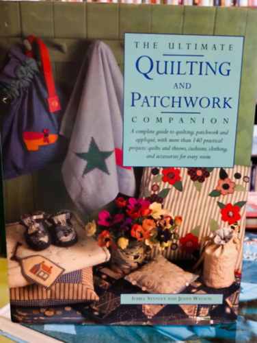 I.-Watson, J. Stanley - The ultimate quilting and patchwork companion