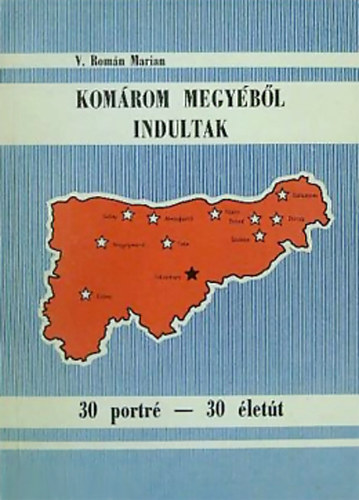 V. Romn Marian - Komrom megybl indultak - 30 portr-30 lett