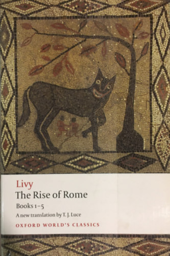 Titus Livius - The rise of Rome