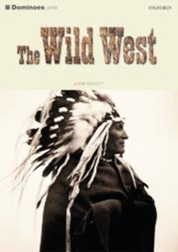 John Escott - The Wild West (Dominoes one)