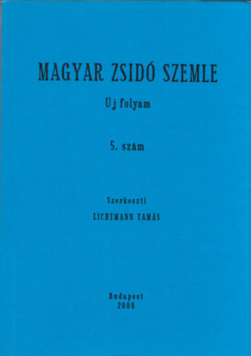 Lichtmann Tams (szerk.) - Magyar Zsid Szemle - j folyam 5. szm