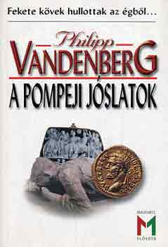 Philipp Vandenberg - A pompeji j�slatok