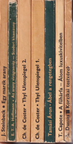 E. T. A. Hoffmann, Charles de Coster, A. Dumas J. Steinbeck - 7 ktet Olcs knyvtr sorozat ( 6 m ) Korzikai testvrek + A fhrfa - lom luxuskivitelben + bel a rengetegben + Thyl Ulenspiegel I-II. + Az arany virgcserp- Scuderi kisasszony + Egy mark arany