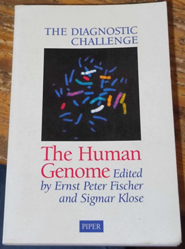 Sigmar Klose Ernst Peter Fischer - The Human Genome (The Diagnostic Challenge)