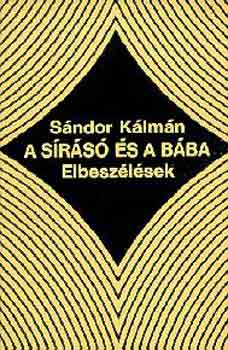 Sndor Klmn - A srs s a bba