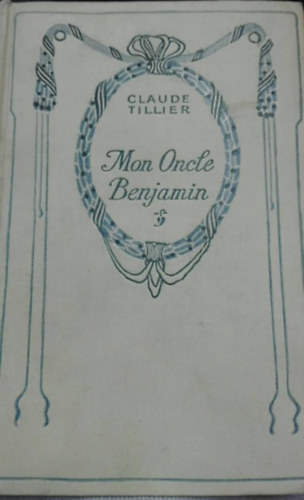 Claude Tillier - Mon oncle Benjamin