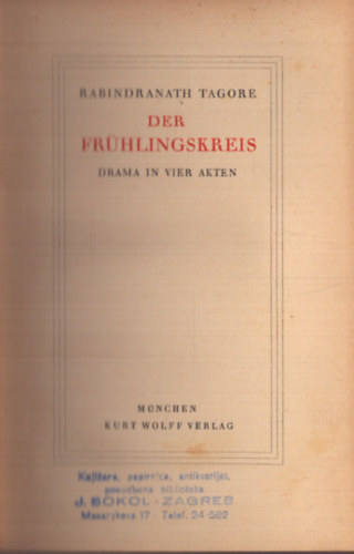 Rabindranáth Tagore - Der Frühlingskreis - Drama in Vier akten (1921)